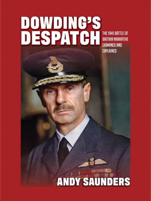Title details for Dowding's Despatch by Andy Saunders - Available